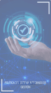 POLÍTICA DEL SISTEMA INTEGRADO DE GESTIÓN